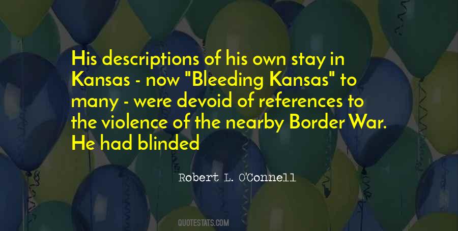 Quotes About Bleeding #1382105