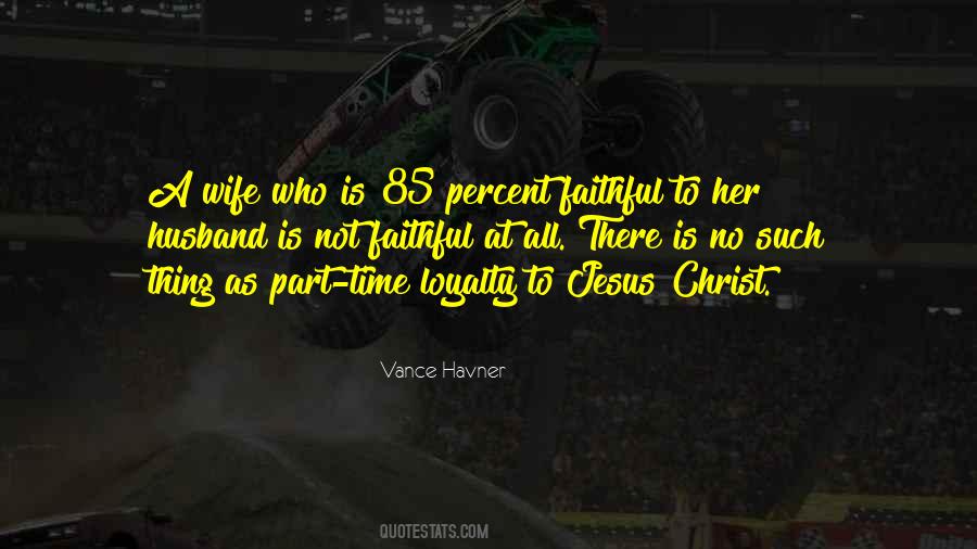 Quotes About Faithful Wife #1745761