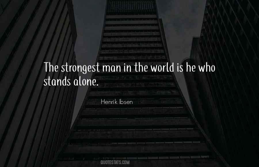 Quotes About The Strongest Man #1445522