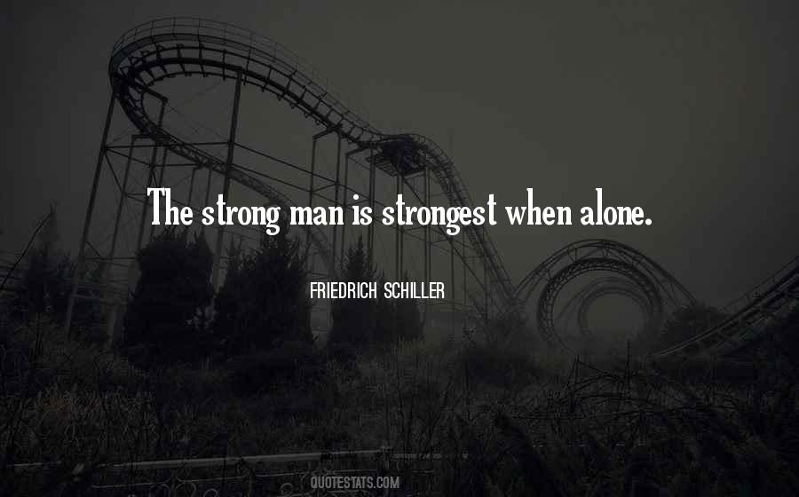 Quotes About The Strongest Man #1533742