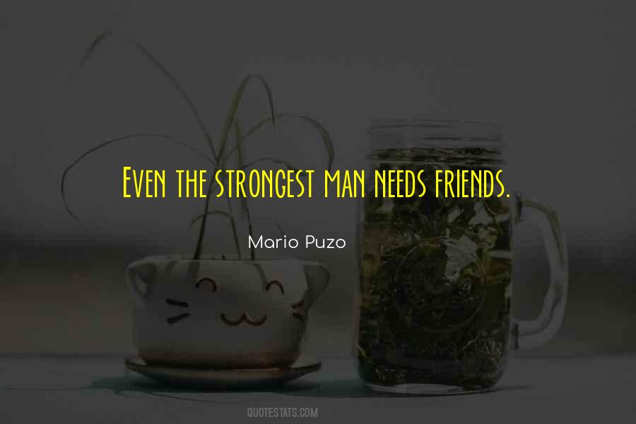 Quotes About The Strongest Man #1738345