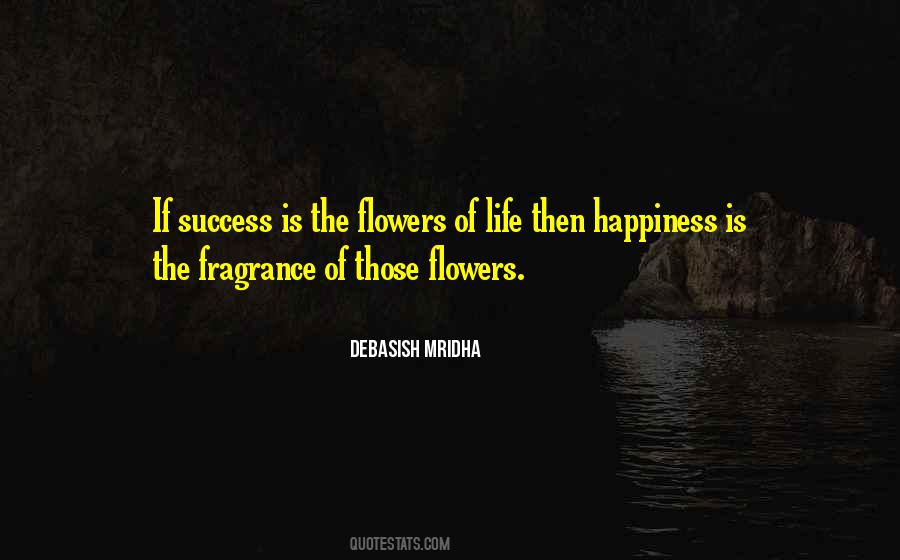 Quotes About Fragrance Of Flowers #1624495