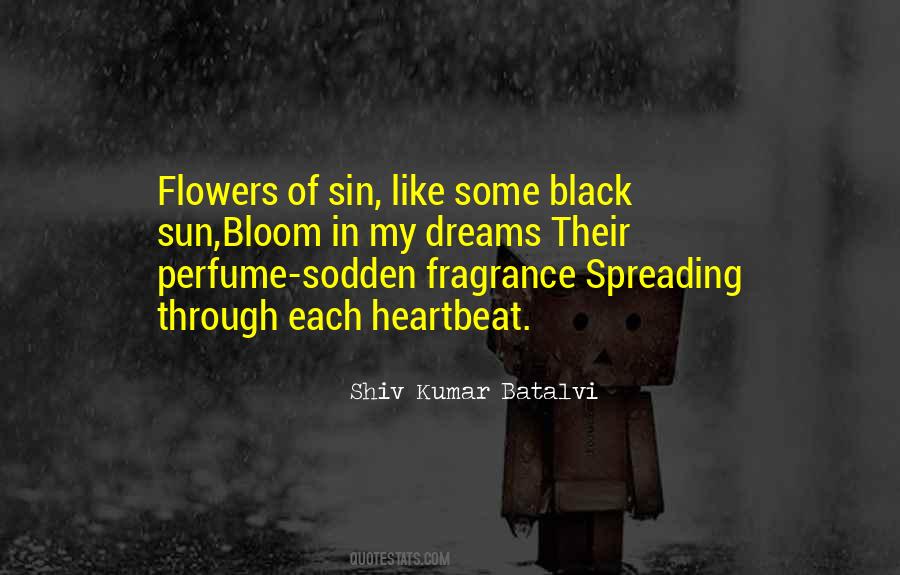 Quotes About Fragrance Of Flowers #431191
