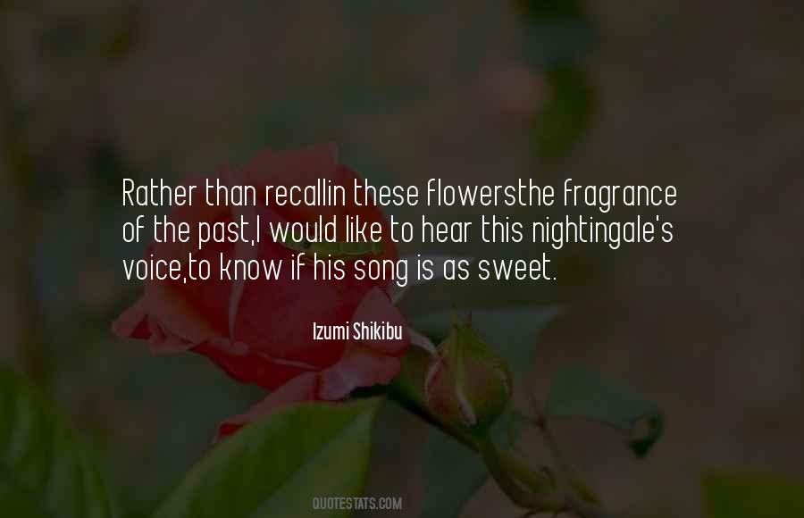 Quotes About Fragrance Of Flowers #830074