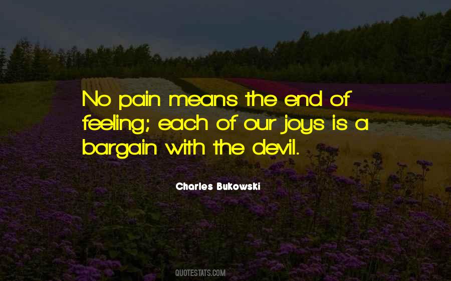 Quotes About Feeling No Pain #571558