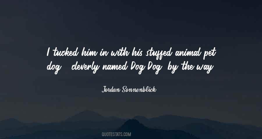 Quotes About Pet Dog #1618357
