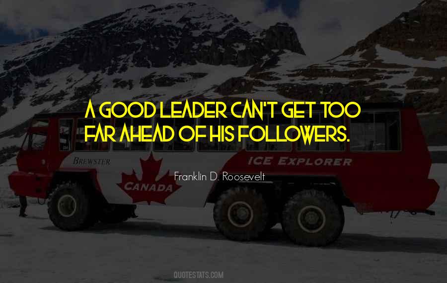 Good Leader Quotes #1049269