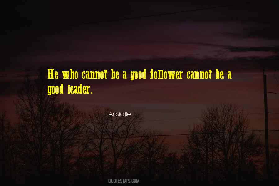 Good Leader Quotes #1089461