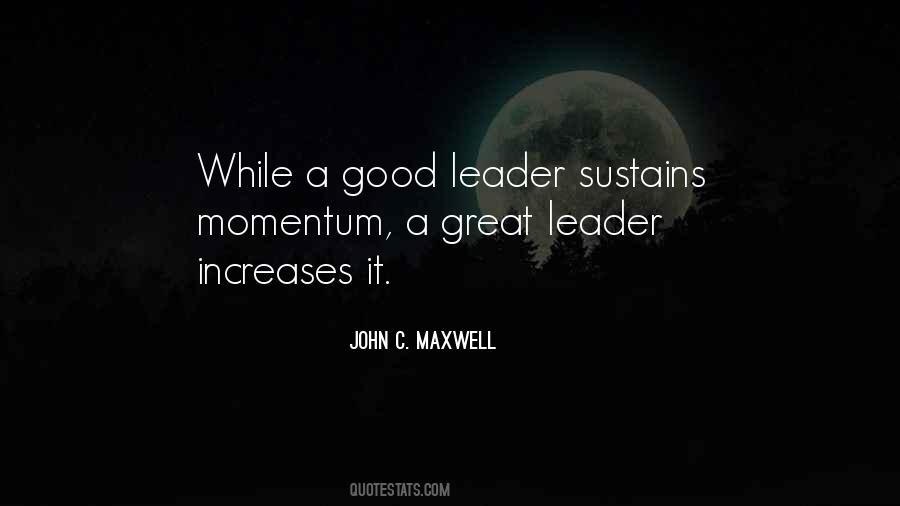 Good Leader Quotes #1425798