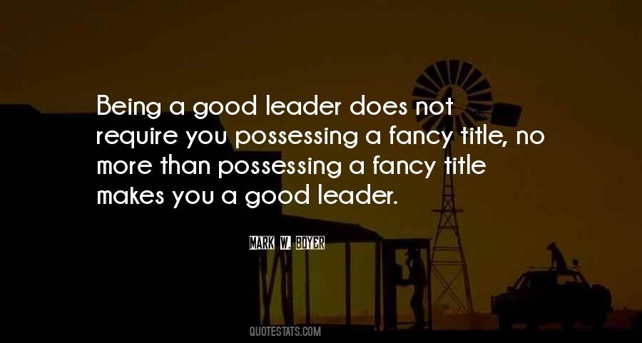 Good Leader Quotes #1635352