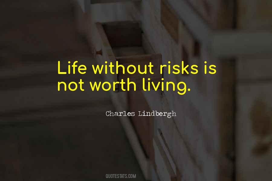 Life Without Risk Quotes #1202110