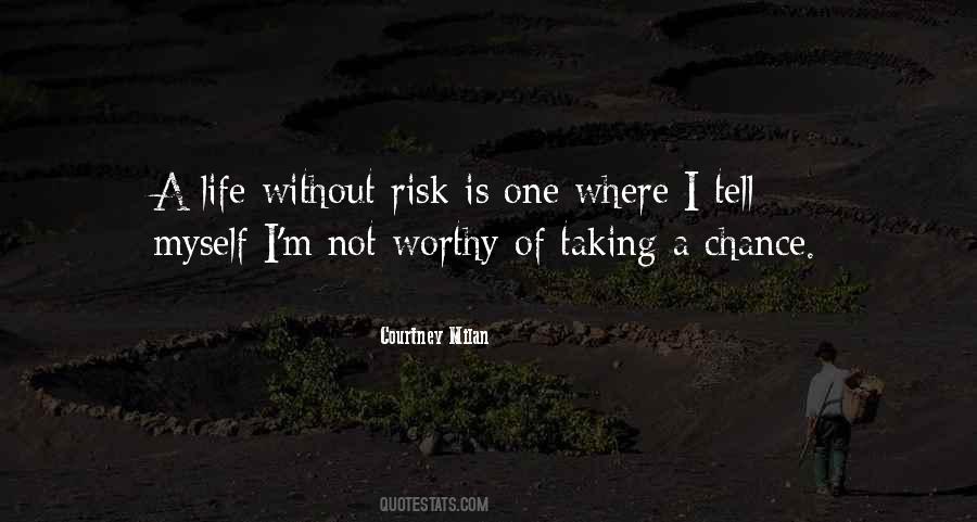 Life Without Risk Quotes #480625