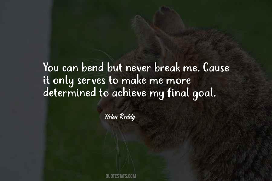 You Break Me Quotes #415199