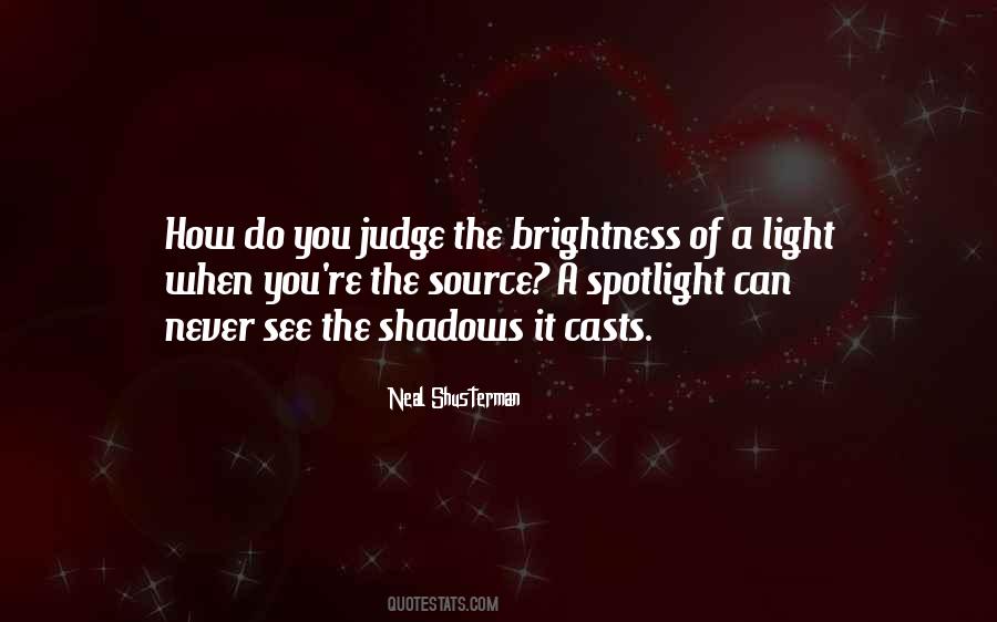 Quotes About Brightness #1194078