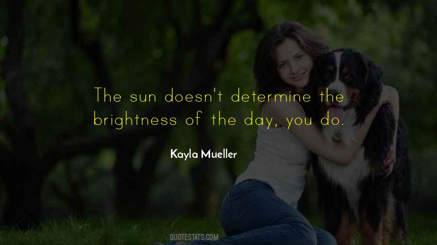 Quotes About Brightness #1211953