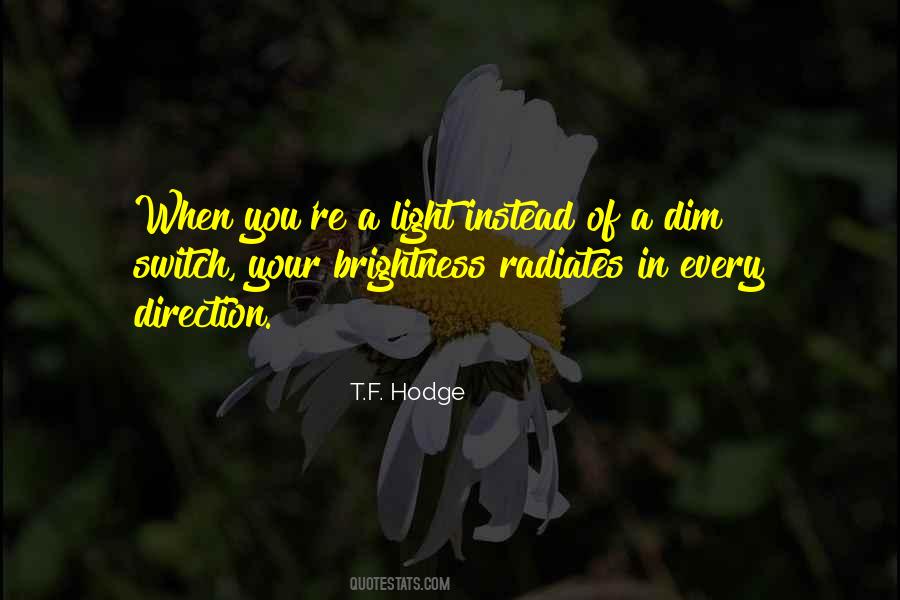 Quotes About Brightness #1288123