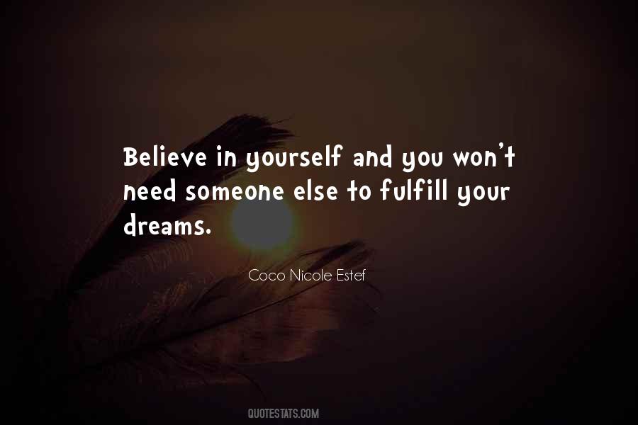 Quotes About Believe In Someone Else #60575