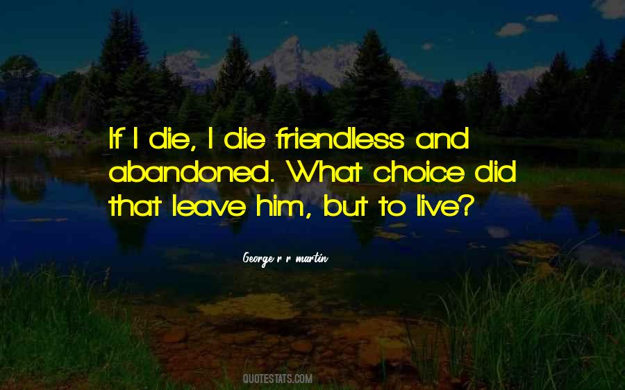 Quotes About Friendless #1468456