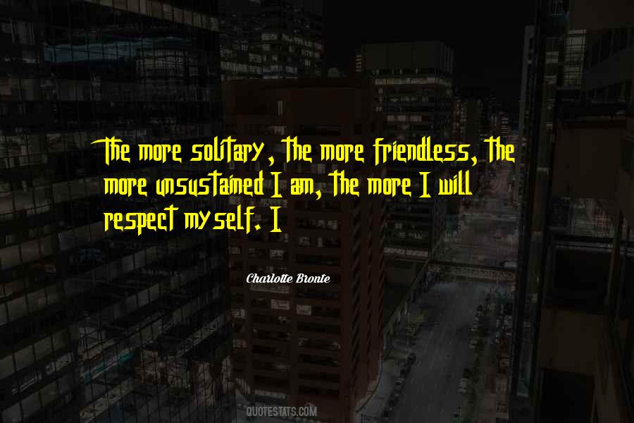 Quotes About Friendless #1502870