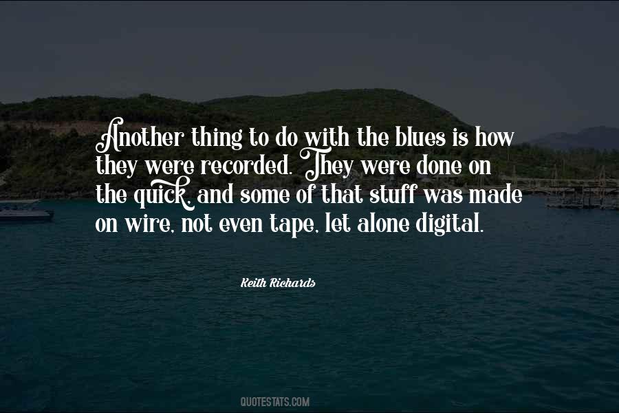 Quotes About The Blues #1023366