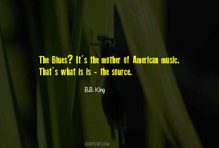 Quotes About The Blues #1083201