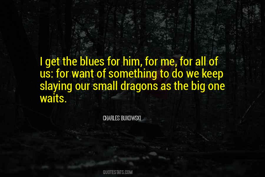 Quotes About The Blues #1099945