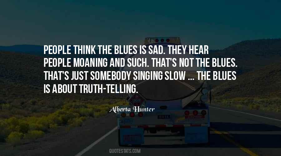 Quotes About The Blues #1327806