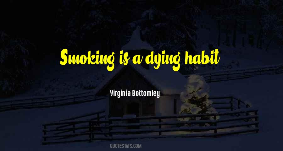 Smoking Habit Quotes #101544