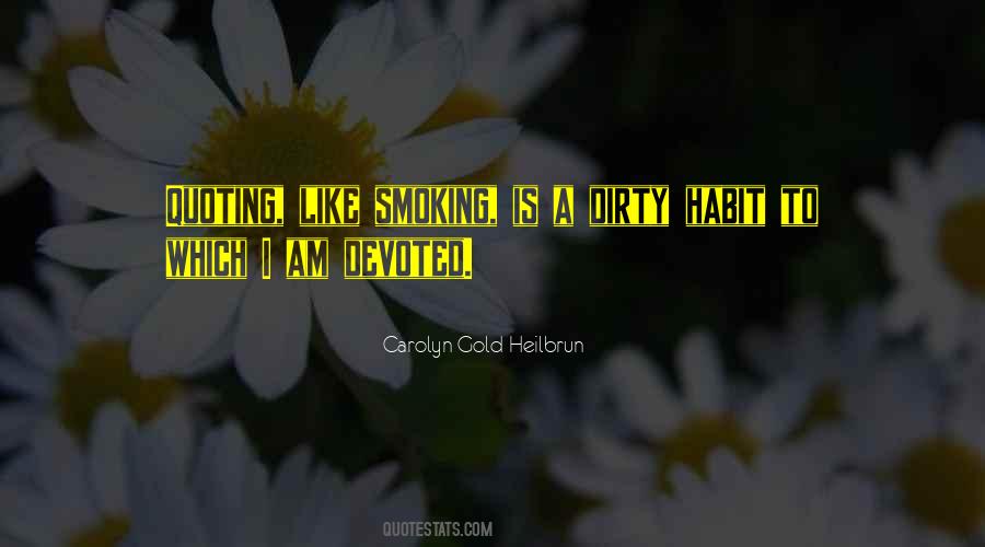 Smoking Habit Quotes #27900