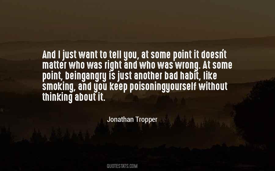 Smoking Habit Quotes #531223