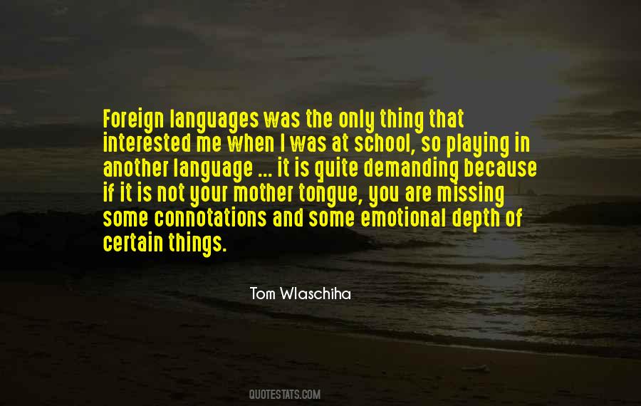 Quotes About Mother Tongue Language #1549778