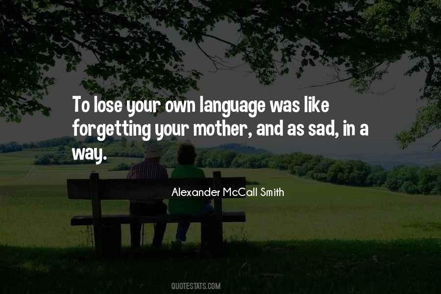 Quotes About Mother Tongue Language #1869519