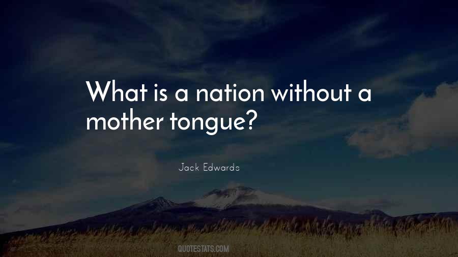 Quotes About Mother Tongue Language #995659