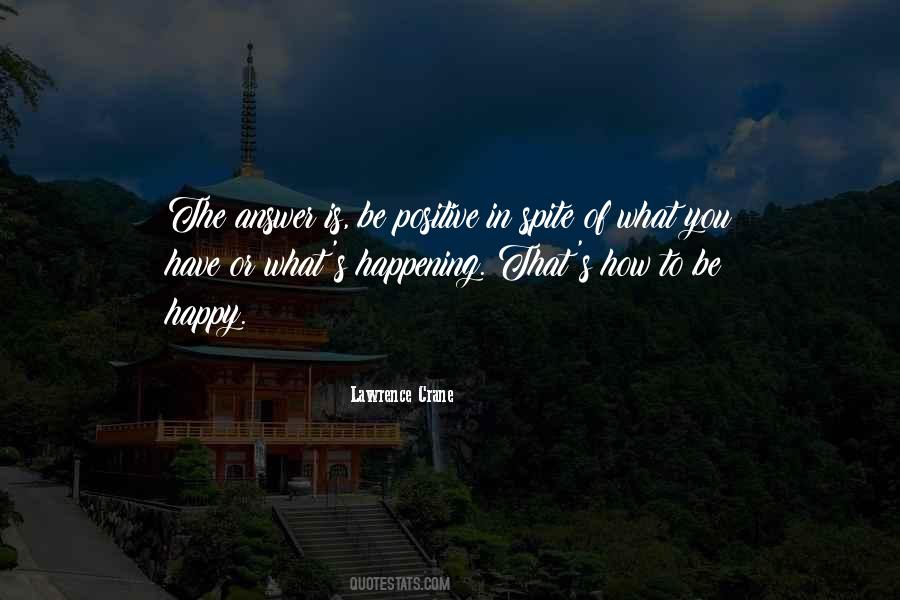 Quotes About How To Be Positive #1821117