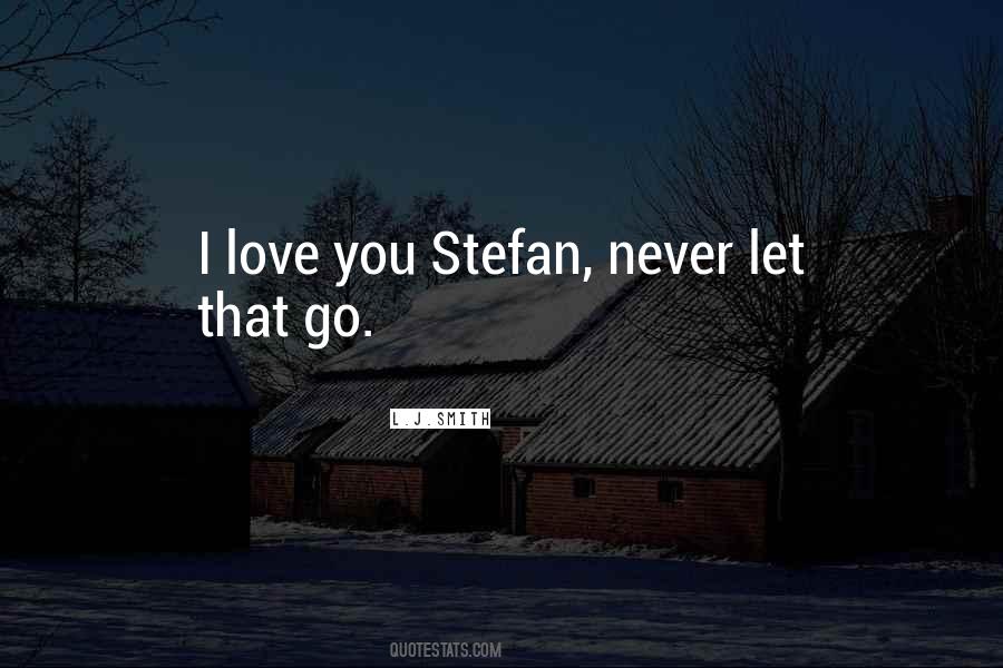 Quotes About Never Let You Go #176570