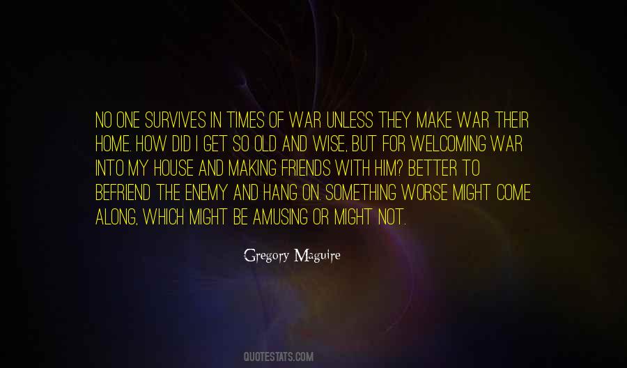Quotes About Times Of War #290525