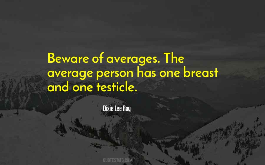 Quotes About Averages #305356