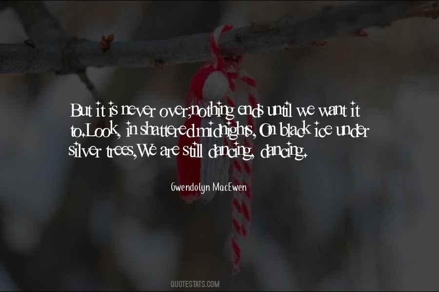 Nothing Ends Quotes #131178