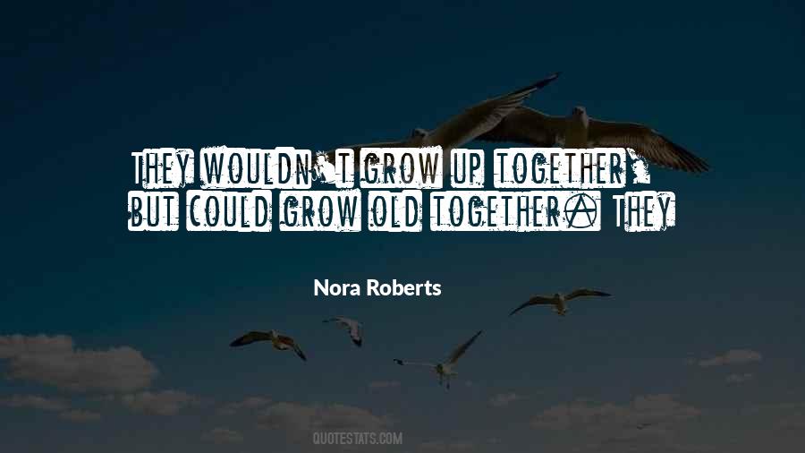 Grow Together Quotes #1135353