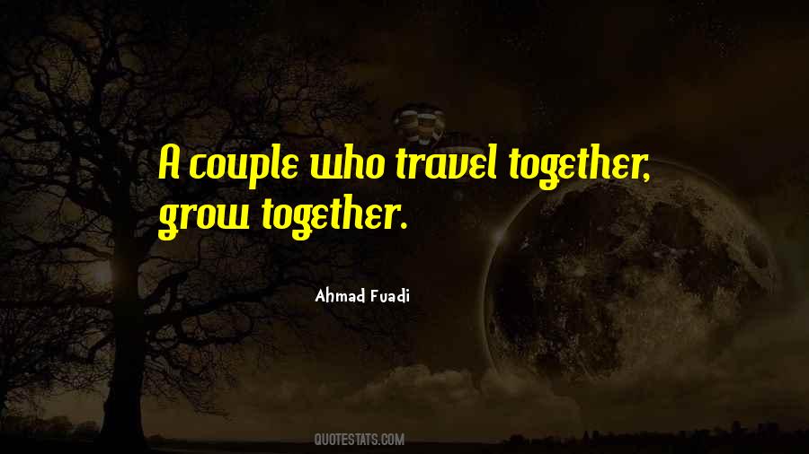Grow Together Quotes #1465206