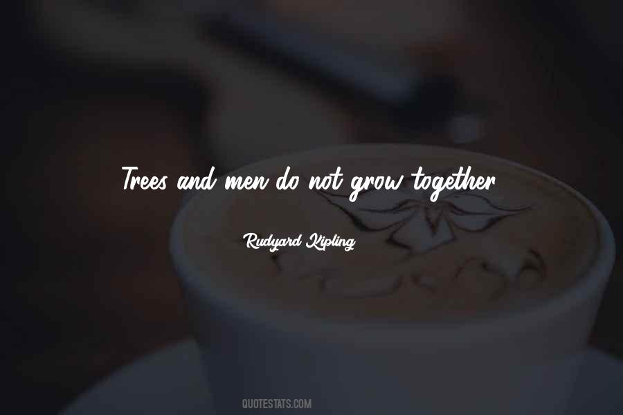 Grow Together Quotes #239149