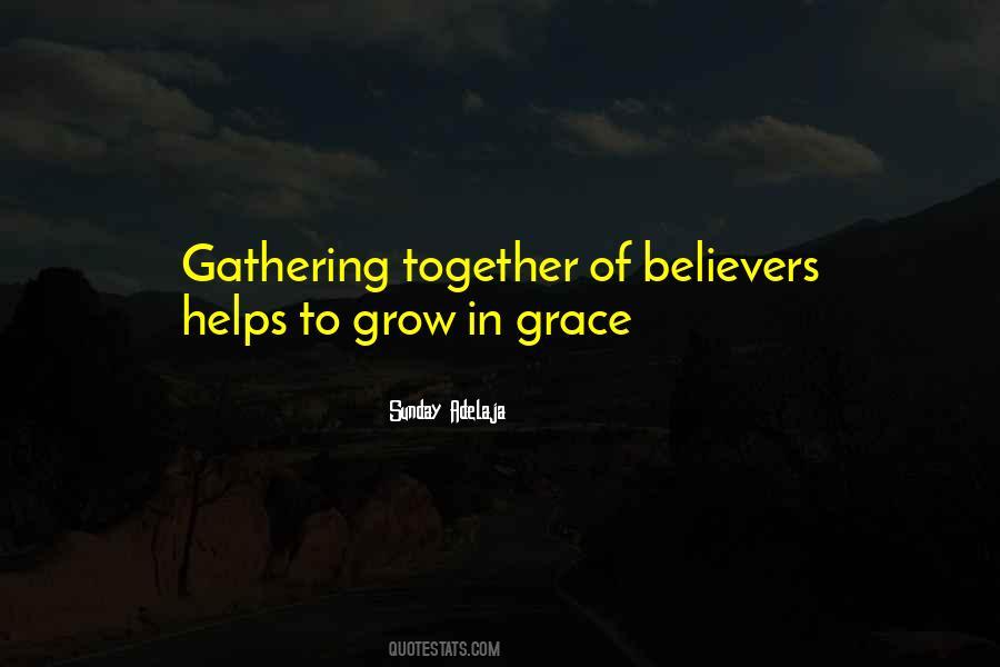 Grow Together Quotes #511700