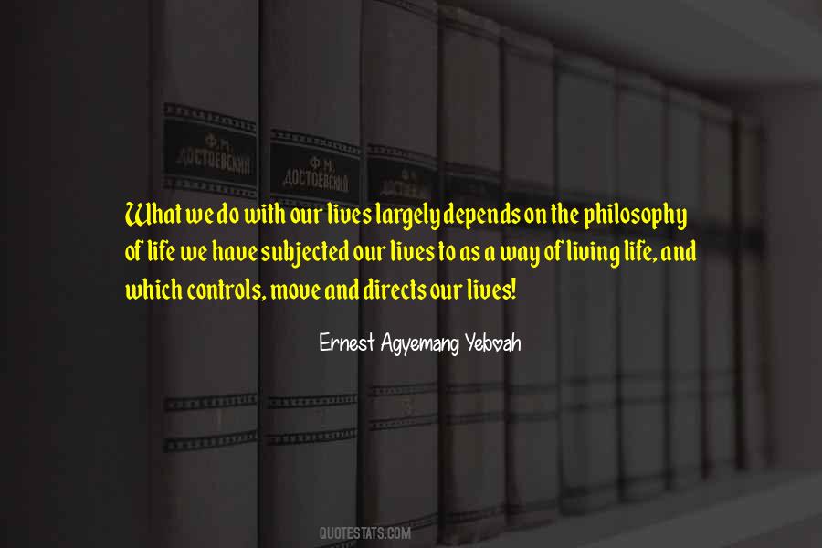 Quotes About Philosophy Of Life #692709