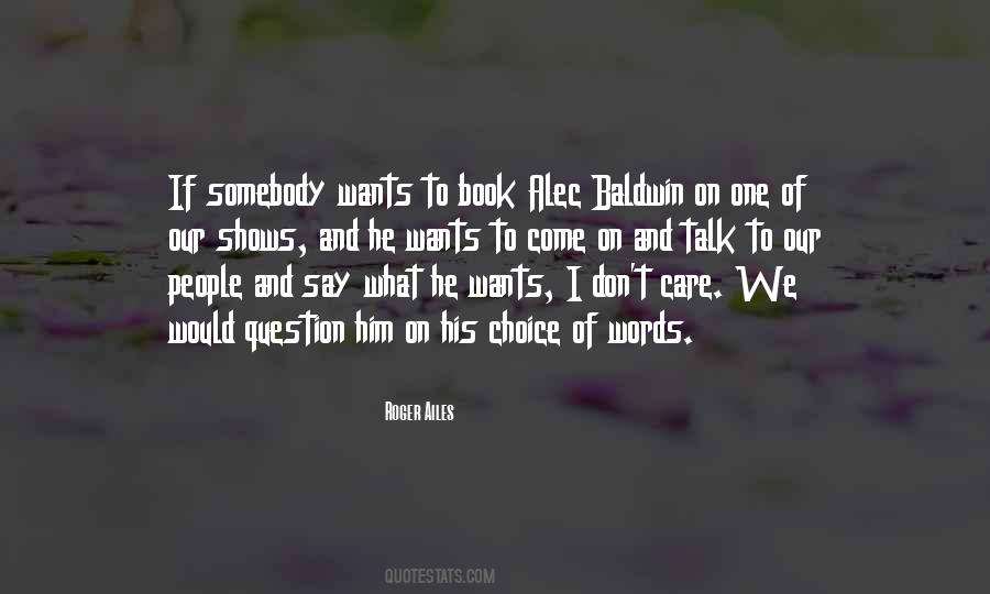 Choice Words Quotes #660753