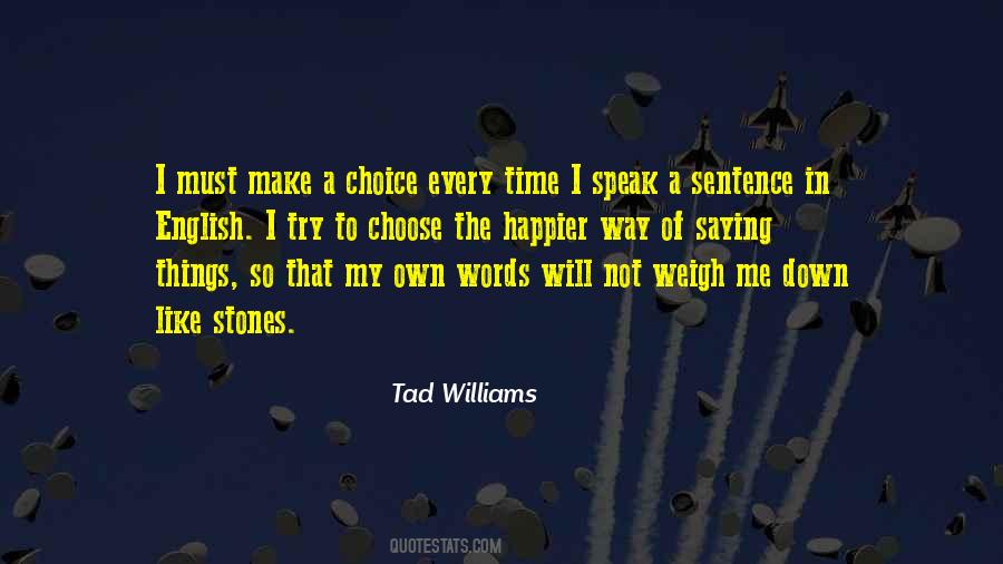 Choice Words Quotes #806682