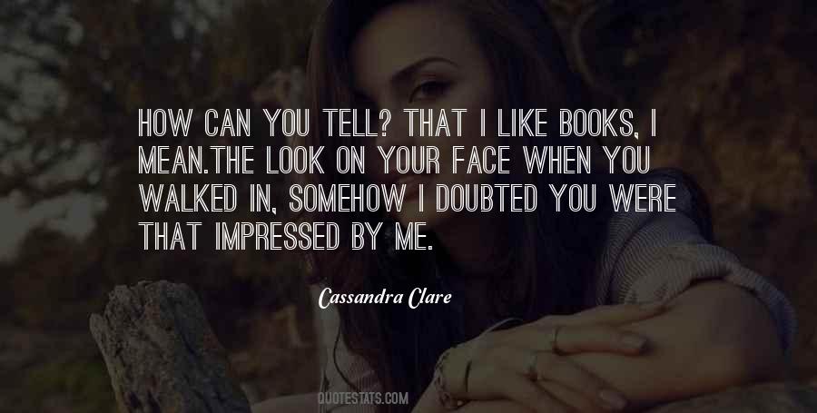 Quotes About Books Cassandra Clare #767590