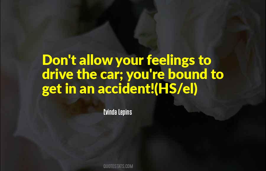 Quotes About Your Feelings #1220334