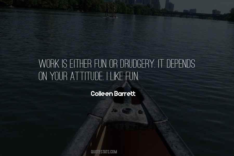 Quotes About Attitude And Work #523794