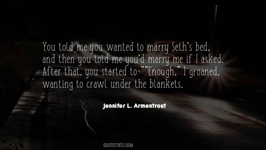 Quotes About Wanting To Marry #1135993