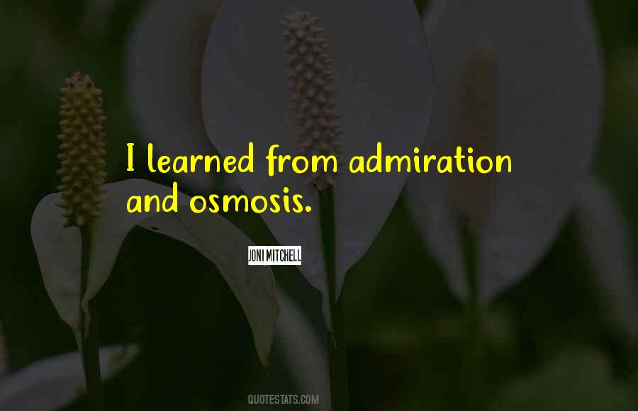 Quotes About Osmosis #959256